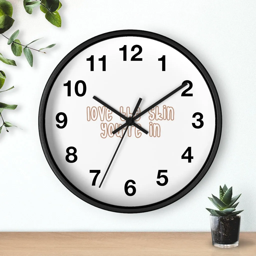 Affirmation Feminist pro choice Wall clock - Love the skin i_m in with effects
