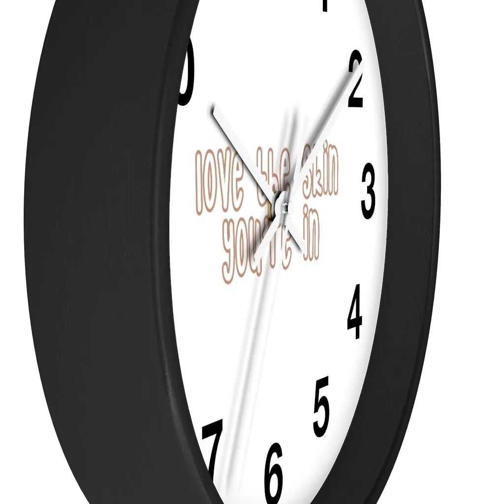 Affirmation Feminist pro choice Wall clock - Love the skin i_m in with effects